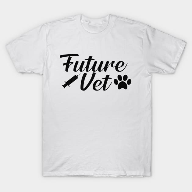 Future Vet - Future Veterinarian T-Shirt by KC Happy Shop